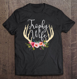 trophy-wife-cute-deer-antlers-flowers-hunters-wife-hunting-t-shirt
