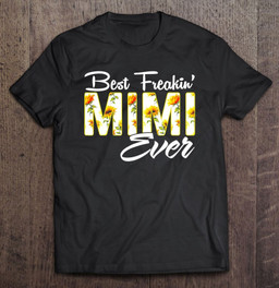 best-freakin-mimi-ever-sunflower-t-shirt