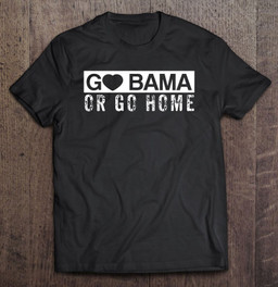 go-bama-or-go-home-alabama-gift-t-shirt