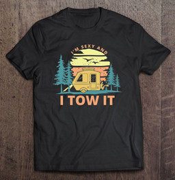 im-sexy-and-i-tow-it-camper-summer-vacation-t-shirt