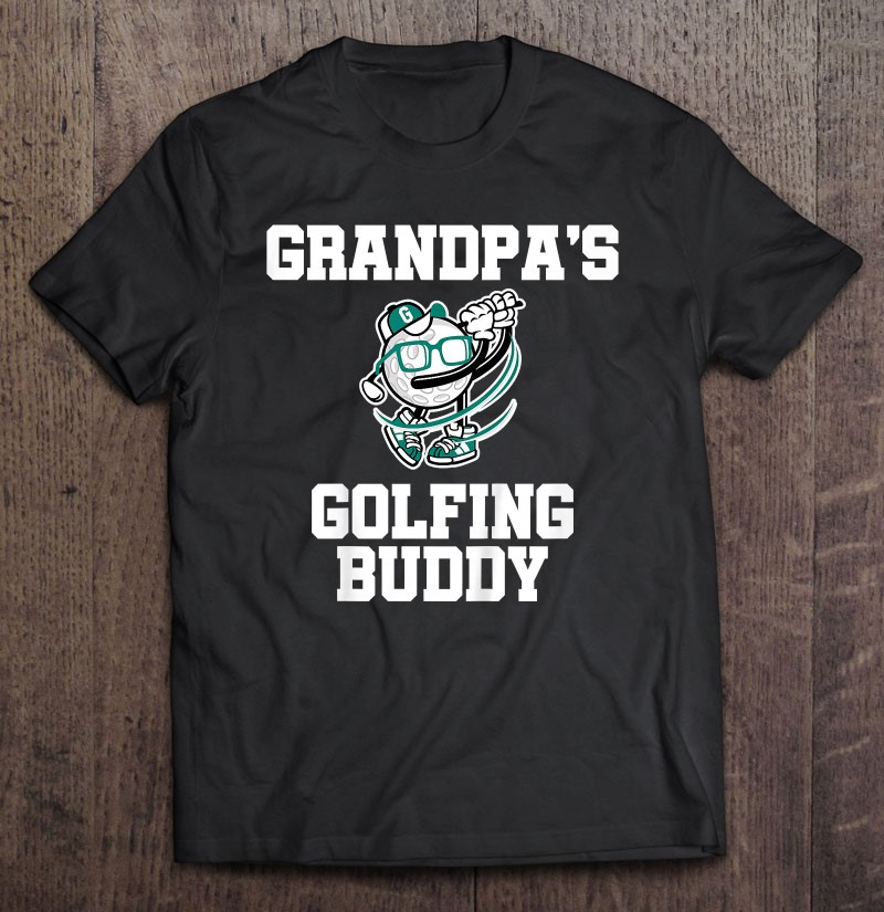 kids-grandpas-golfing-buddy-golf-buddy-t-shirt