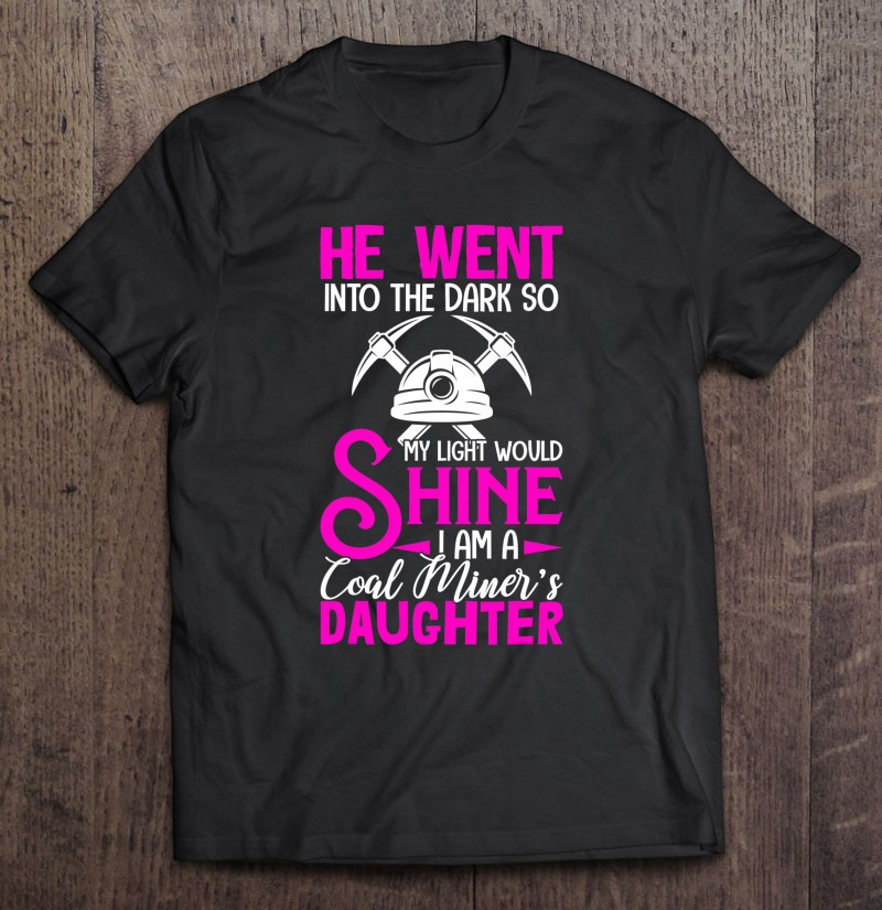 i-am-a-coal-miners-daughter-proud-coal-miner-daughter-t-shirt