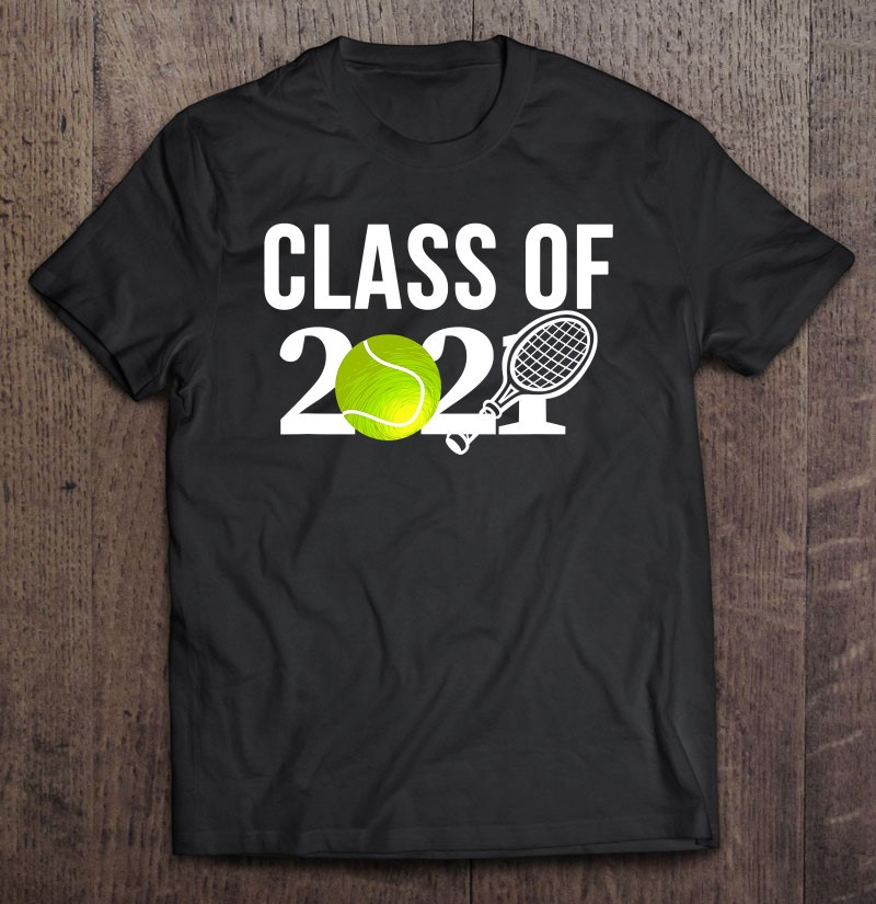 class-2021-graduation-senior-tennis-player-gift-t-shirt