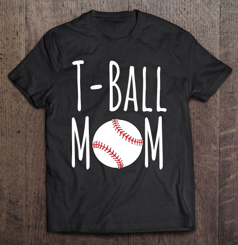 t-ball-mom-tshirt-tee-ball-shirt-for-mom-t-shirt