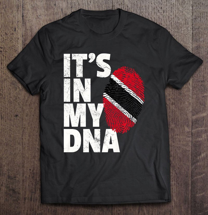 its-in-my-dna-trinidad-and-tobago-flag-pride-national-roots-t-shirt