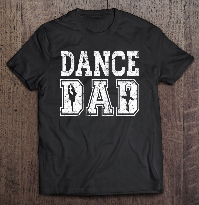 fitted-dance-dad-ballet-distressed-shirt-for-men-t-shirt
