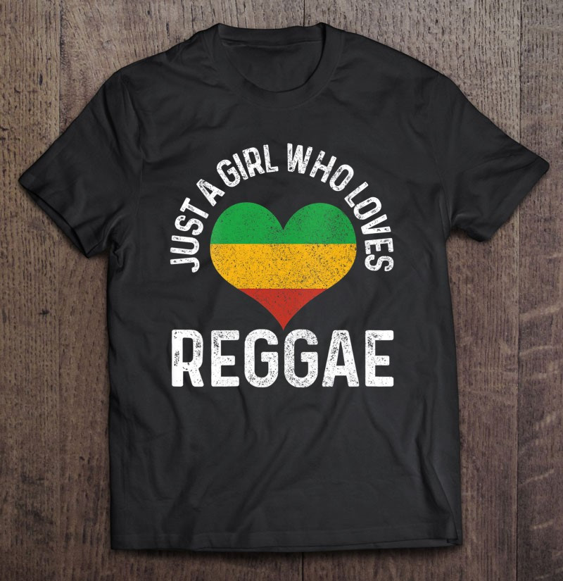 just-a-girl-who-loves-reggae-music-rastafari-rasta-gift-t-shirt