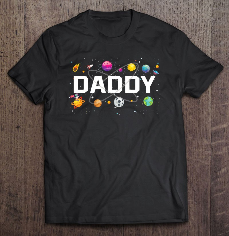 daddy-outer-space-gifts-t-shirt