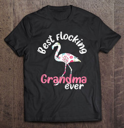 best-flocking-grandma-flamingo-ever-t-shirt