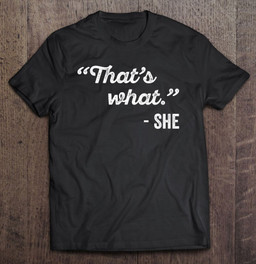 thats-what-she-said-funny-joke-quote-phrase-and-saying-t-shirt