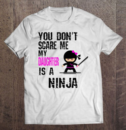 ninja-daughter-with-star-and-sword-are-not-scared-t-shirt