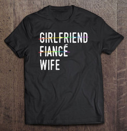 girlfriend-fiance-wife-gay-pride-lesbian-wedding-t-shirt