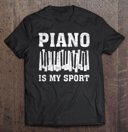 vintage-piano-player-keyboard-gift-piano-is-my-sport-t-shirt