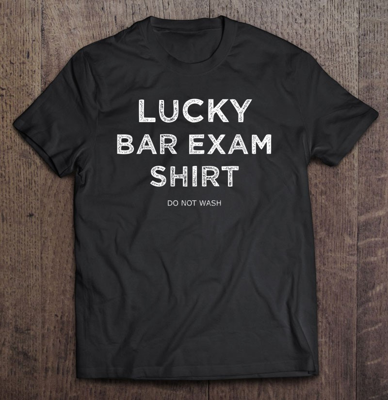 funny-lucky-bar-exam-t-shirt