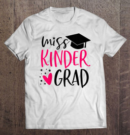 kindergarten-graduation-shirt-for-girl-miss-kinder-grad-t-shirt