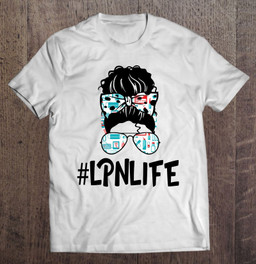 messy-bun-lpn-life-nurse-gift-2021-ideas-funny-t-shirt