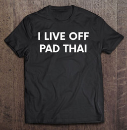 pad-thai-noodles-asian-funny-food-humor-tshirt-gift-t-shirt
