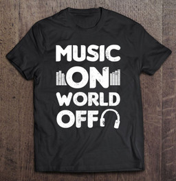 edm-rave-music-on-world-off-gift-t-shirt