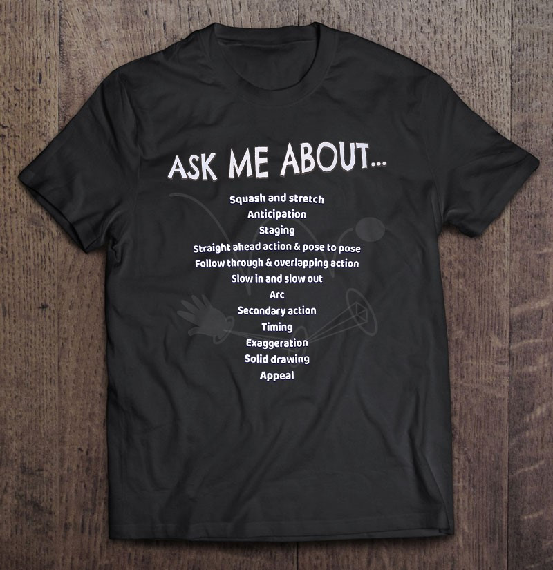 ask-me-about-12-principles-of-animation-animator-t-shirt