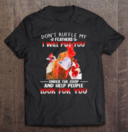 dont-ruffle-my-feathers-i-will-put-you-under-coop-chickens-t-shirt