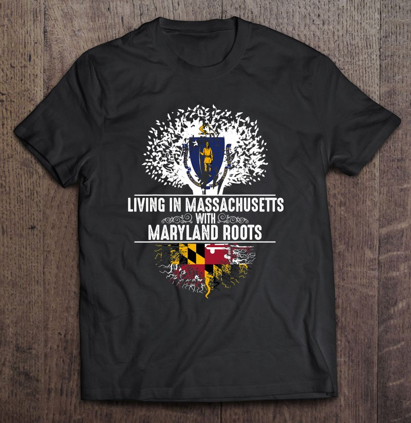 massachusetts-home-maryland-roots-state-tree-flag-shirt-gift-t-shirt