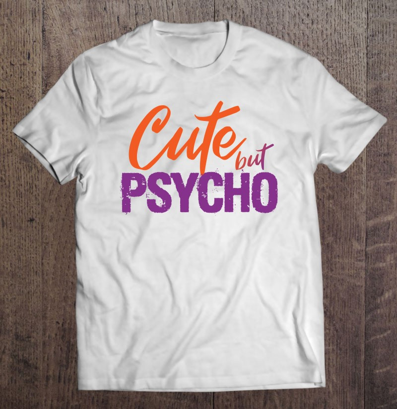 cute-but-psycho-t-shirt