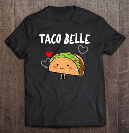 taco-belle-shirt-funny-taco-lovers-gift-for-taco-tuesday-t-shirt