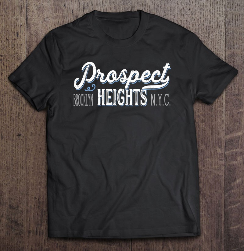 prospect-heights-brooklyn-ny-t-shirt
