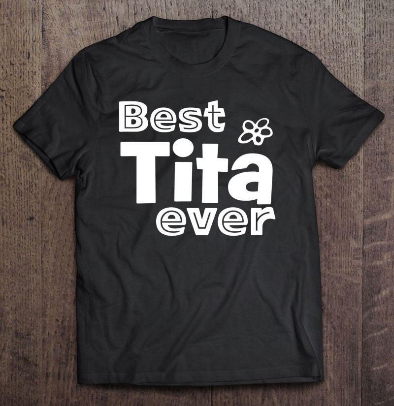 best-tita-ever-best-filipino-aunt-ever-t-shirt