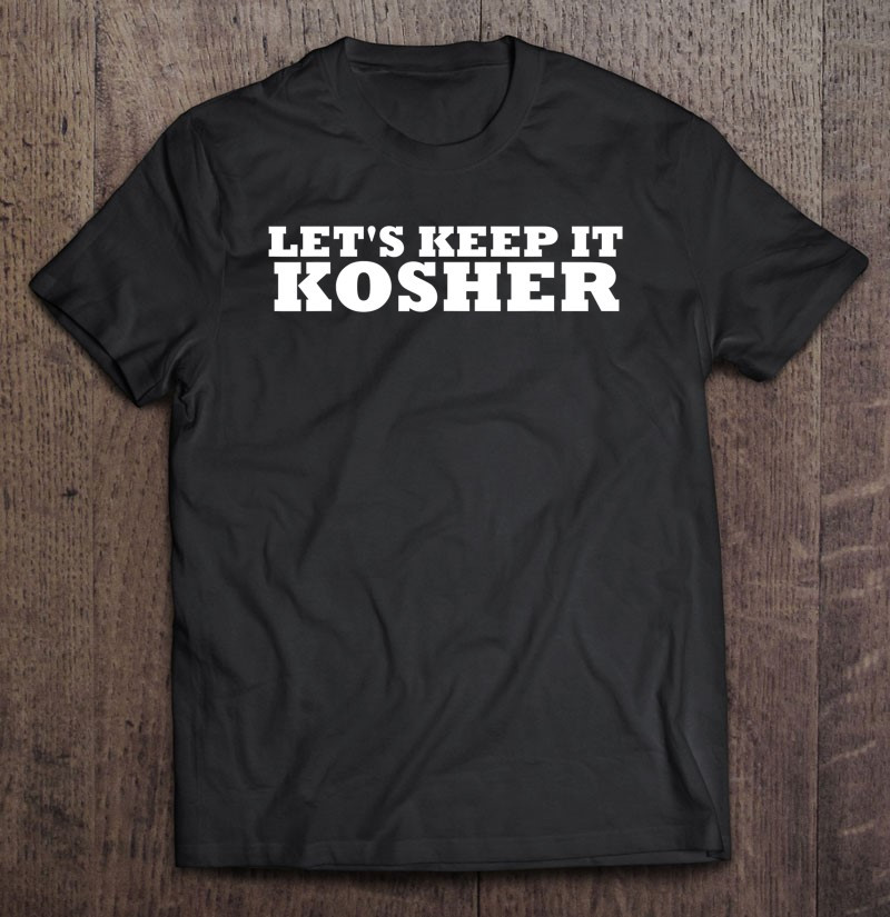 jewish-kosher-lifestyle-kashrut-fit-appropriate-dietary-rule-t-shirt