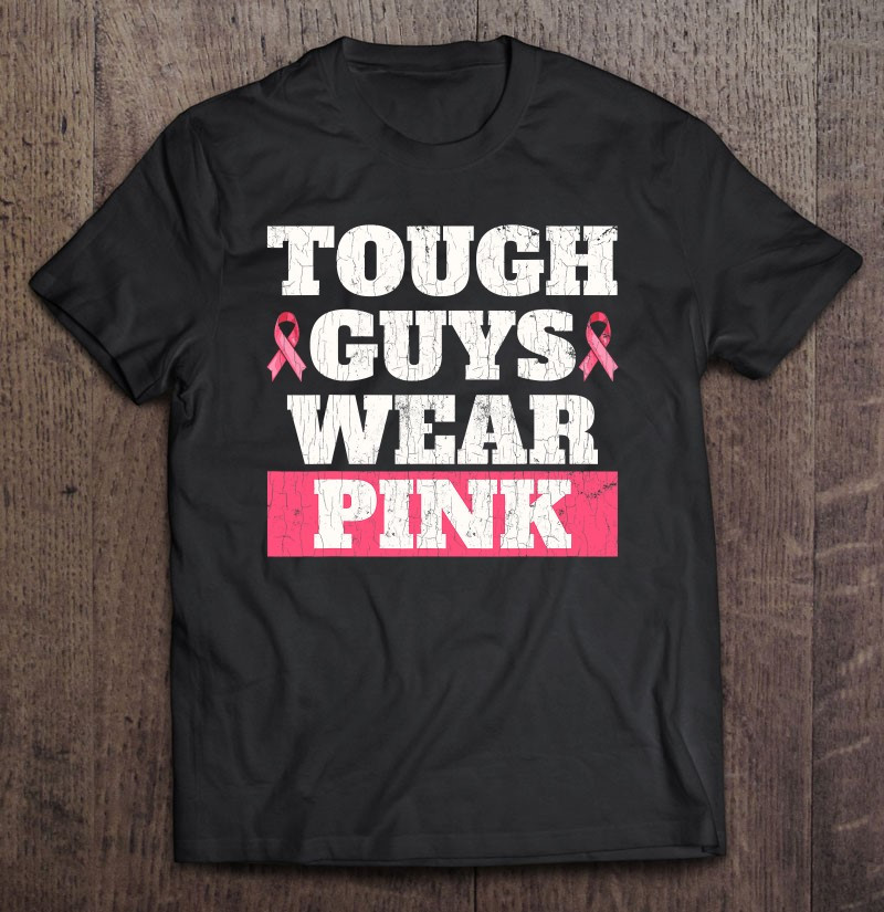 breast-cancer-awareness-tough-guys-wear-pink-t-shirt