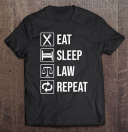 eat-sleep-law-repeat-funny-lawyer-attorney-tee-gift-t-shirt