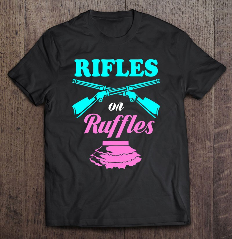 gender-reveal-rifles-or-ruffles-t-shirt