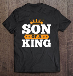 son-of-a-king-father-of-a-prince-matching-t-shirt