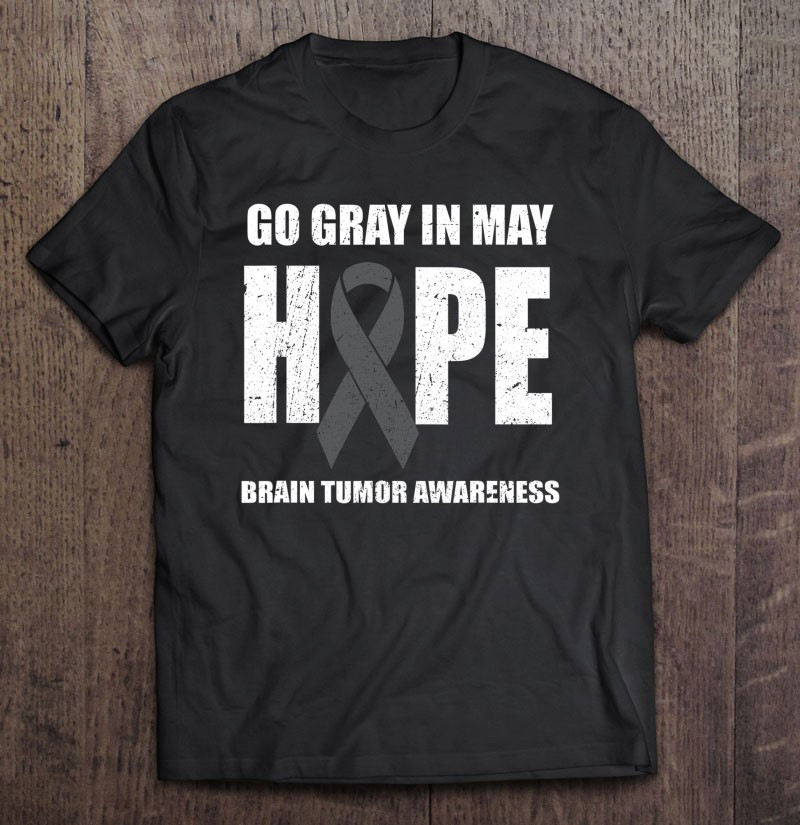 go-gray-in-may-hope-brain-tumor-awareness-t-shirt