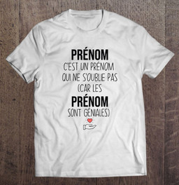 prenom-cest-un-prenom-qui-ne-soublie-pas-car-les-prenom-sont-geniales-hand-holding-heart-given-name-personnalized-t-shirt