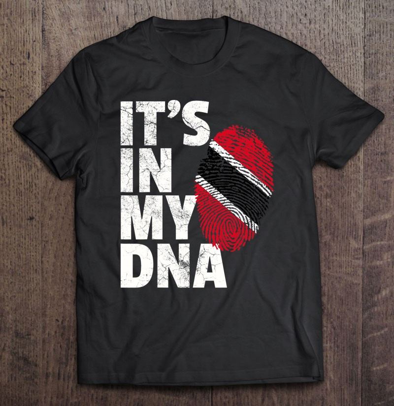its-in-my-dna-trinidad-and-tobago-flag-pride-national-roots-t-shirt-hoodie-sweatshirt-2/