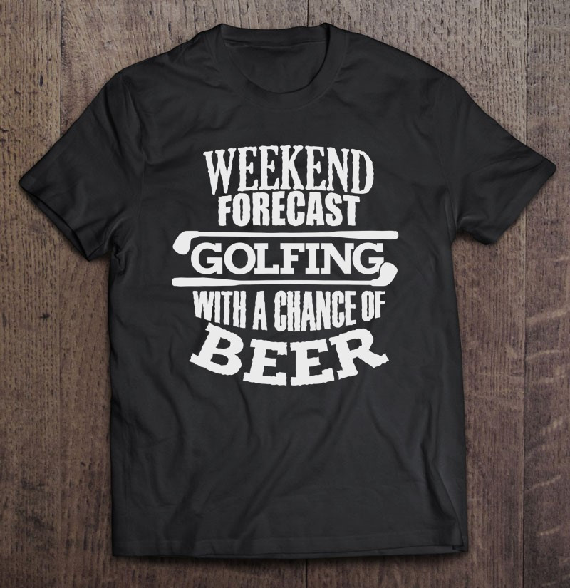 funny-golf-gift-idea-annual-golf-weekend-beer-golf-t-shirt