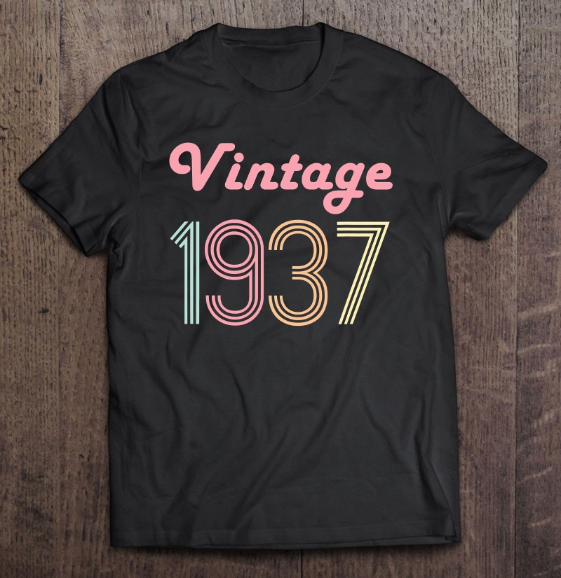 84th-birthday-gift-for-her-age-84-years-old-vintage-1937-ver2-t-shirt