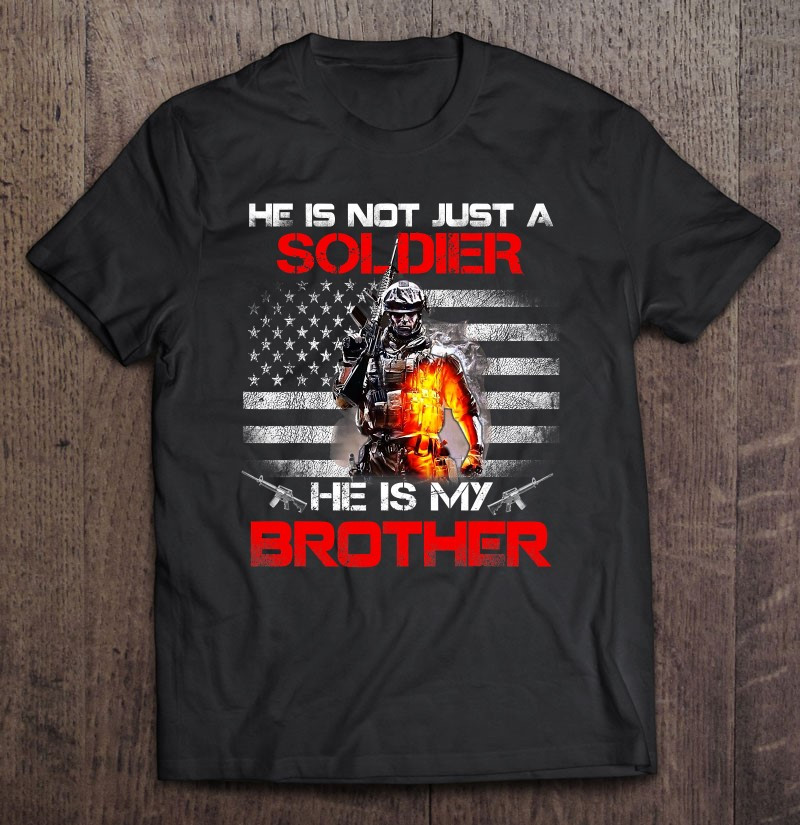 my-brother-is-a-soldier-proud-army-sister-tshirt-t-shirt