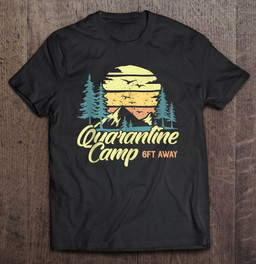 camp-quarantine-camping-gift-camping-enthusiasts-gift-t-shirt