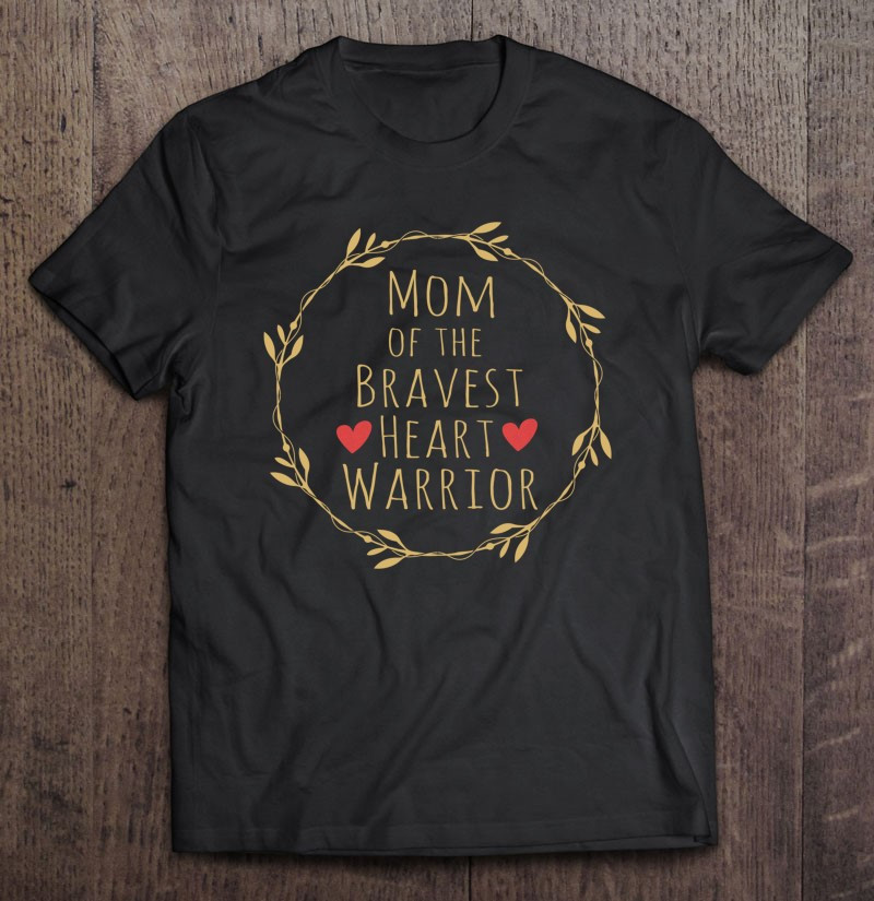 mom-of-a-heart-warrior-chd-awareness-american-month-cute-t-shirt-hoodie-sweatshirt-2/