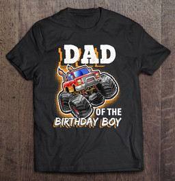 dad-of-the-birthday-boy-monster-truck-birthday-novelty-gift-t-shirt