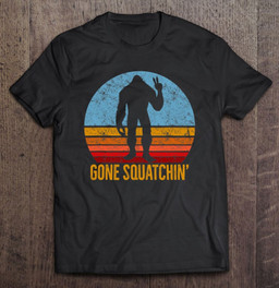 squatchin-shirt-gone-squatchin-sasquatch-t-shirt