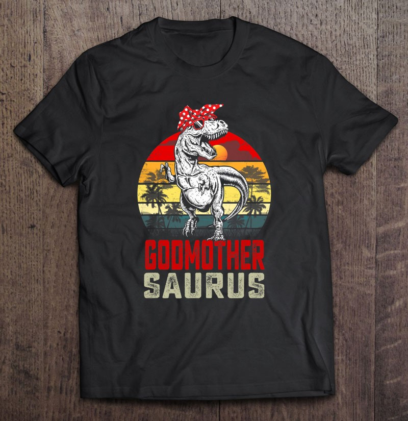 godmothersaurus-t-rex-dinosaur-godmother-saurus-mothers-day-t-shirt-hoodie-sweatshirt-2/