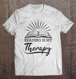 reading-is-my-therapy-book-reader-funny-gift-t-shirt