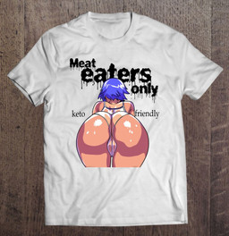 meat-eaters-only-keto-hentai-anime-adult-t-shirt