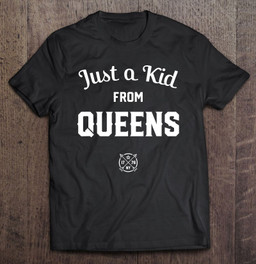 just-a-kid-from-queens-new-york-city-nyc-new-york-ny-t-shirt