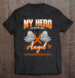 my-hero-is-now-my-angel-leukemia-bone-marrow-hematologists-t-shirt