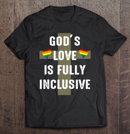 gods-love-is-fully-inclusive-gay-christian-pride-t-shirt